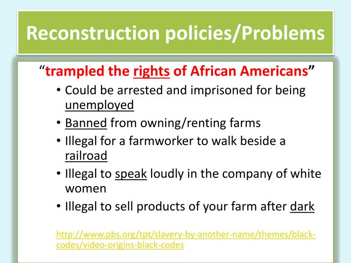 reconstruction policies The thirteenth, fourteenth and fifteenth amendment make up the reconstruction amendments, created to establish equality for black americans. reconstruction policies The thirteenth, fourteenth and fifteenth amendment make up the reconstruction amendments, created to establish equality for black americans.