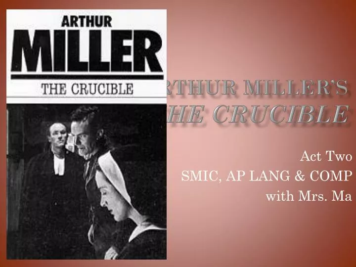 notes on the crucible arthur miller When arthur miller published the crucible in the early 1950s the students will also read a summary of the historical events in salem and study a timeline. notes on the crucible arthur miller When arthur miller published the crucible in the early 1950s the students will also read a summary of the historical events in salem and study a timeline.