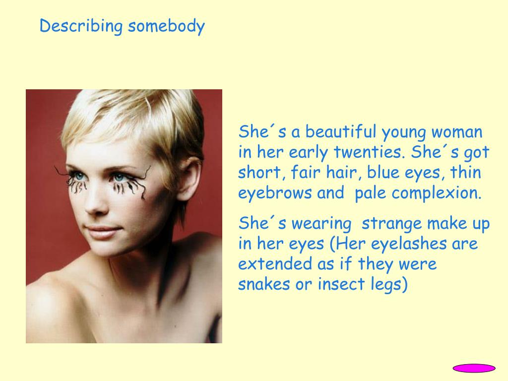 С английского на русский fair hair. In her early twenties. Tall woman with Fair hair, Blue Eyes and a pale complexion.
