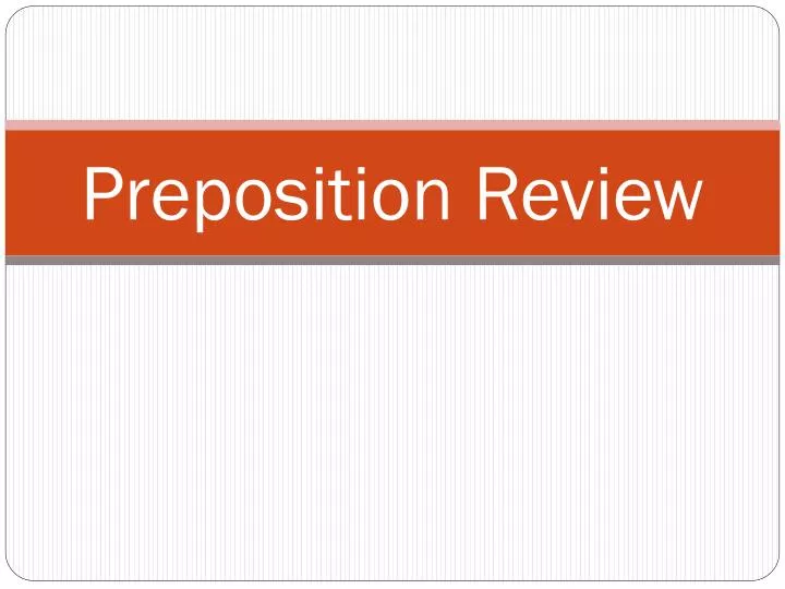 preposition review n.