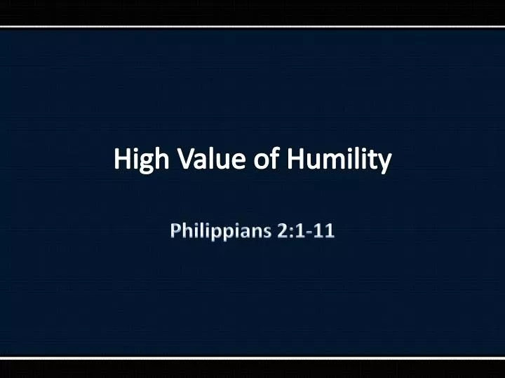 PPT - High Value of Humility PowerPoint Presentation, free download ...