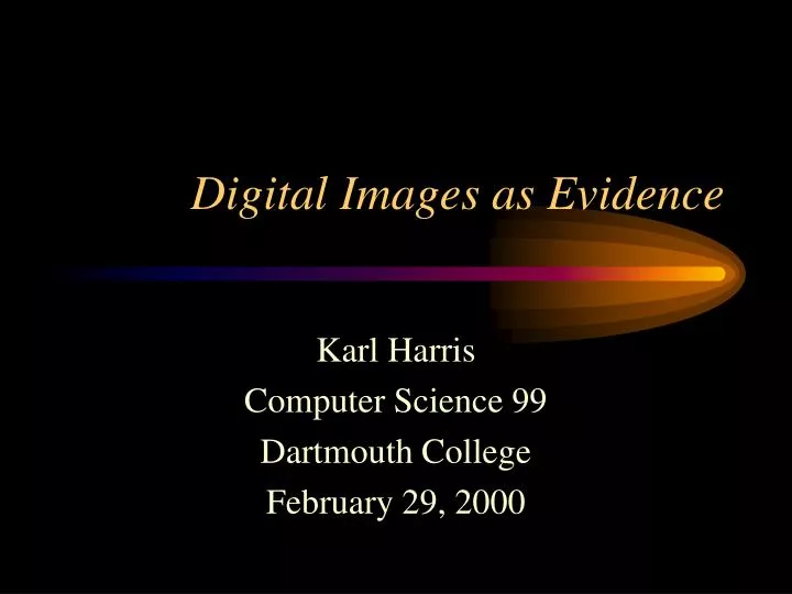 presentation of digital evidence