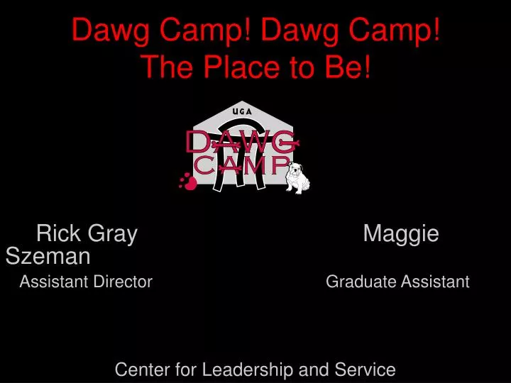 dawg camp dawg camp the place to be n.