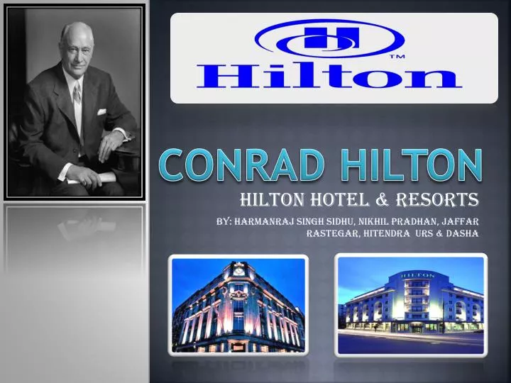 PPT CONRAD HILTON PowerPoint Presentation, free download ID2763412