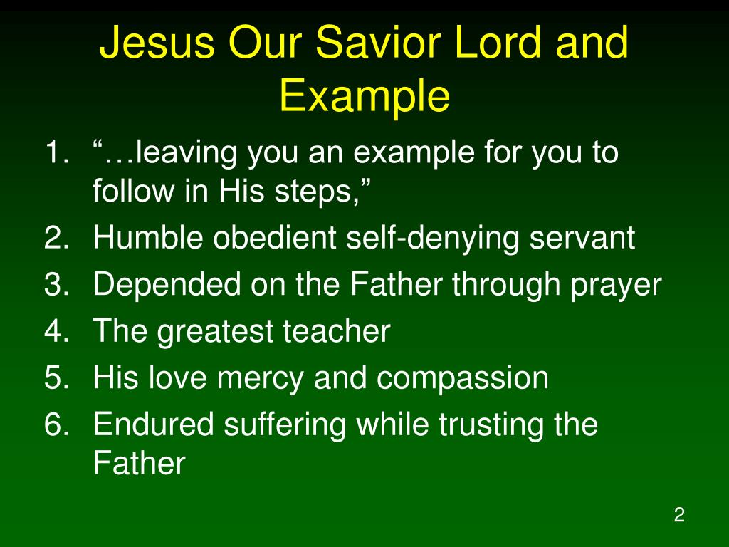 Ppt Jesus Our Savior Lord And Example Powerpoint Presentation Free