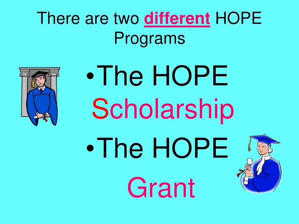 PPT Georgia s HOPE SCHOLARSHIP And HOPE GRANT PowerPoint Presentation ppt-georgia-s-hope-scholarship-and-hope-grant-powerpoint-presentation