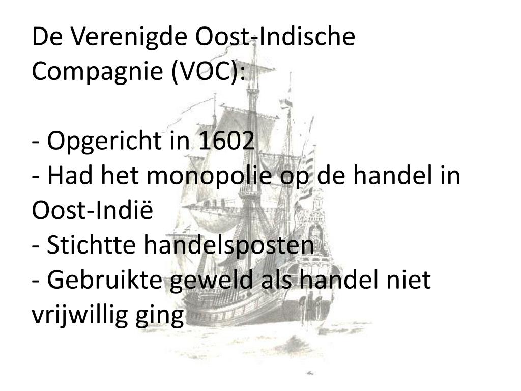 PPT - Welke afbeeldingen hoort bij de WIC en welke bij de VOC? Leg uit