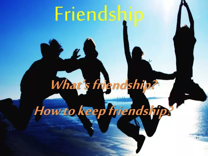 a presentation on friendship