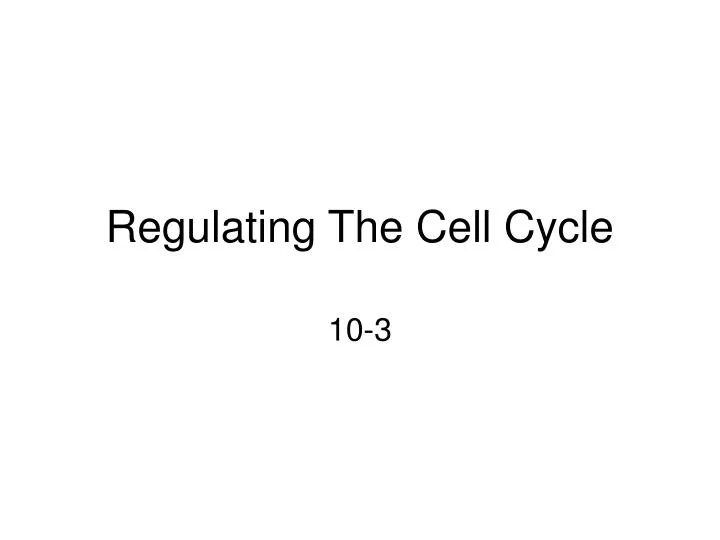 Regulating The Cell Cycle PowerPoint Presentation, free download ... Biology Diagrams