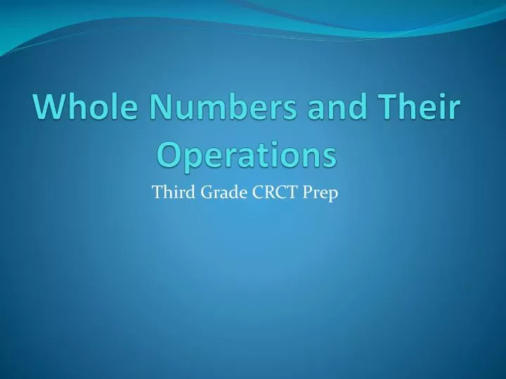 PPT - Whole Numbers and Their Operations PowerPoint Presentation, free ...