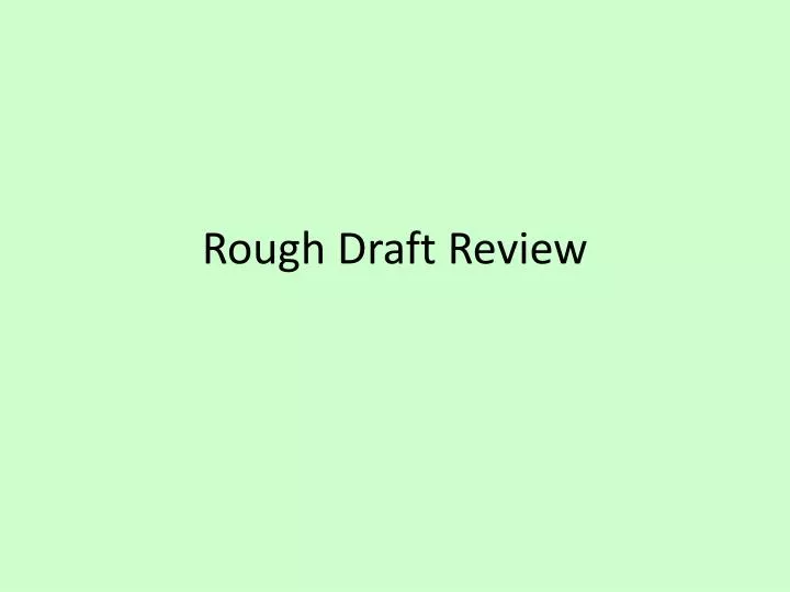 rough draft review n.