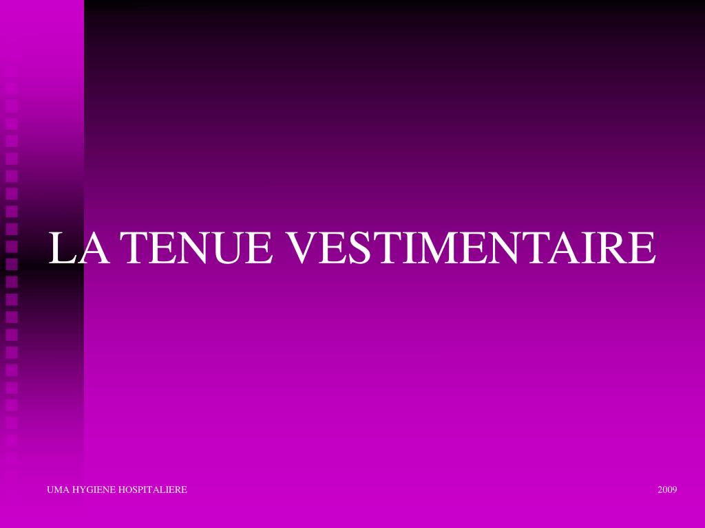 PPT - LA TENUE VESTIMENTAIRE PowerPoint Presentation, free download -  ID:2769600
