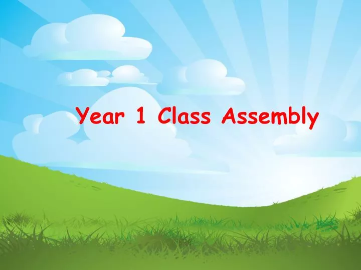 assembly presentation ideas for grade 1