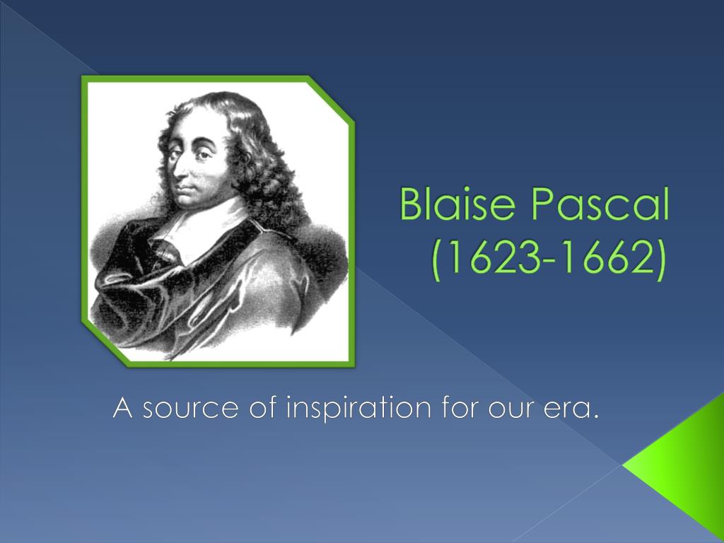 Pascal отзывы. Блез Паскаль (1623-1662). Портрет Блез Паскаль (1623-1662 гг.). Блез Паскаль портрет. Паскаль ученый.