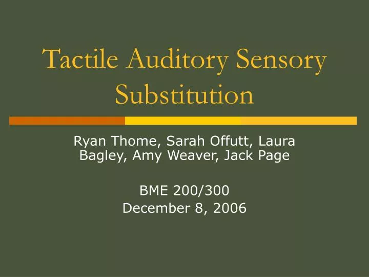 PPT Tactile Auditory Sensory Substitution PowerPoint Presentation, free download ID2770809