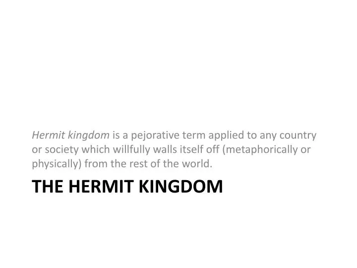 PPT The Hermit Kingdom PowerPoint Presentation, free download ID2770830