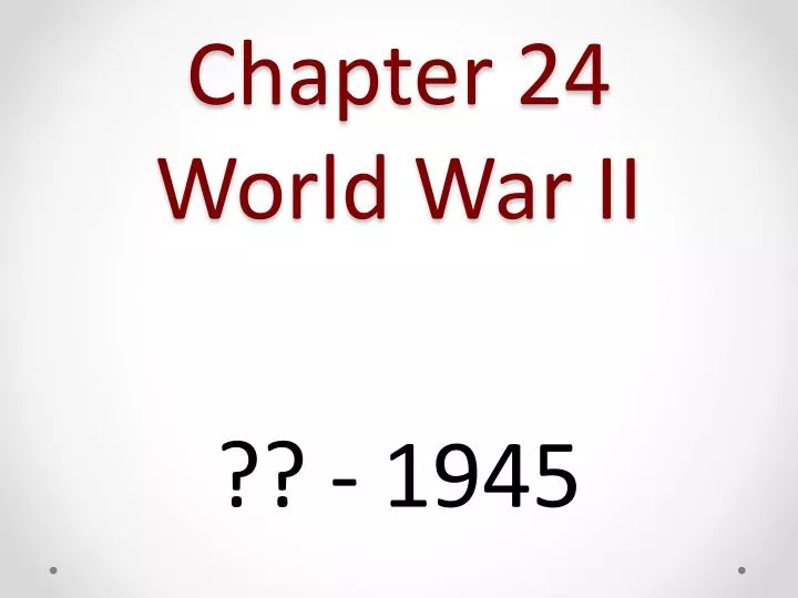 chapter 24 world war ii n.