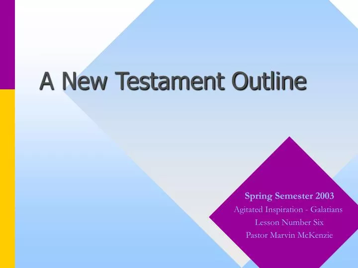 PPT - A New Testament Outline PowerPoint Presentation, free download ...