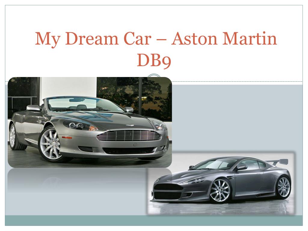 PPT - My Dream Car – Aston Martin DB9 PowerPoint Presentation, free ...