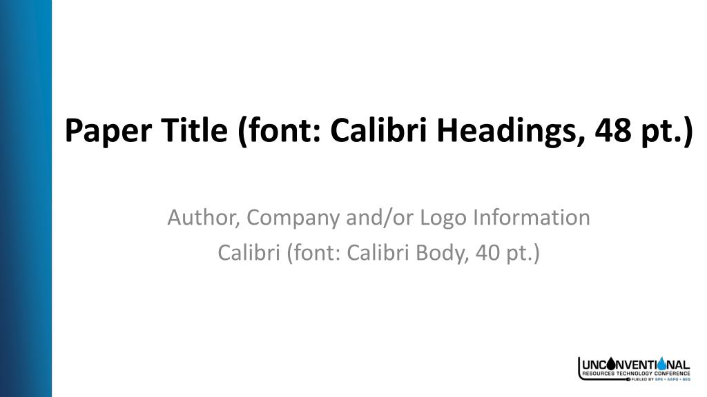 PPT - Paper Title (font: Calibri Headings, 48 pt.) PowerPoint Presentation  - ID:2773217