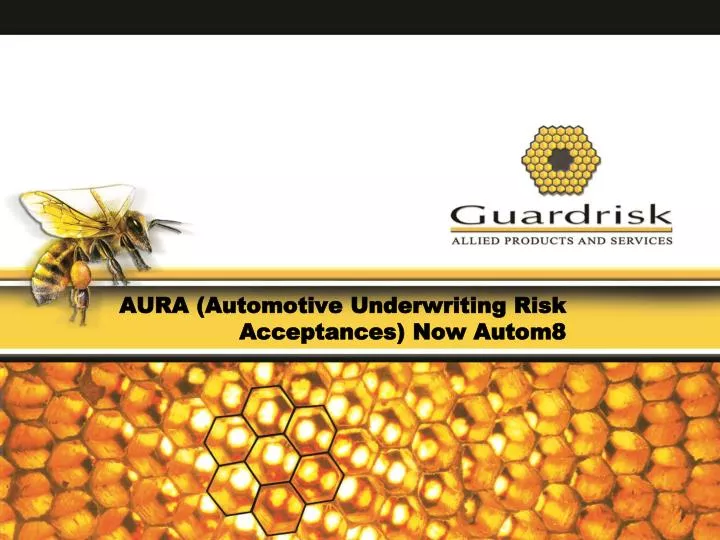 aura automotive underwriting risk acceptances now autom8 n.