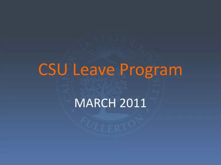 ppt-csu-leave-program-powerpoint-presentation-free-download-id-2773987