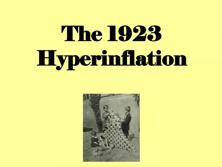 PPT The 1923 Hyperinflation PowerPoint Presentation, free download