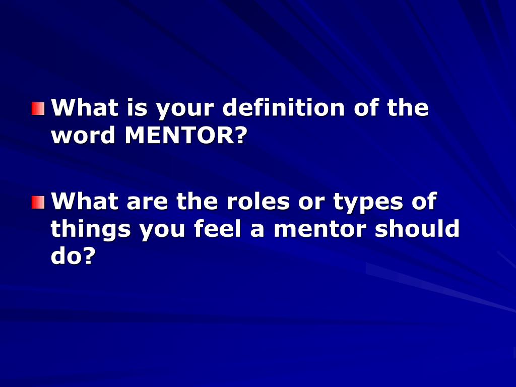 PPT - MENTORING: NEEDS, ROLES, AND YOU PowerPoint Presentation, free  download - ID:2777202