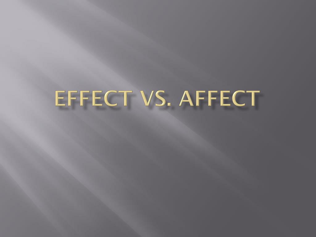 is someone affected or effected is someone affected or effected