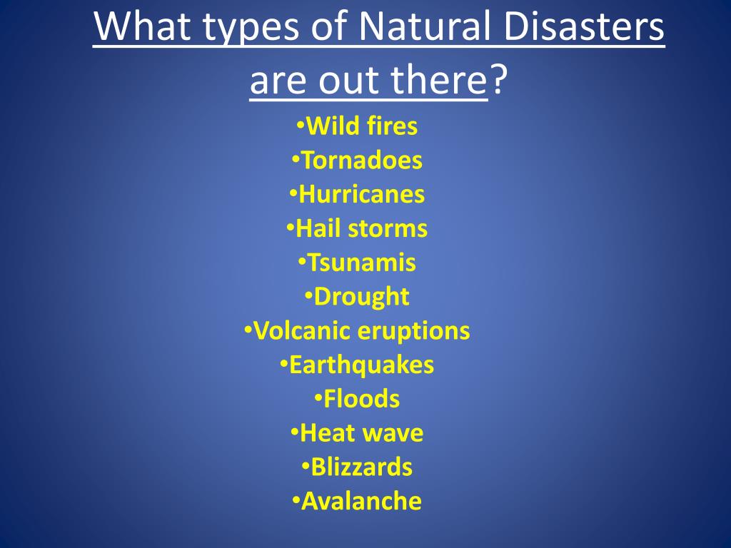 Disasters questions. Types of natural Disasters. Стихийные бедствия на английском. Natural Disasters names. Kinds of natural Disasters.