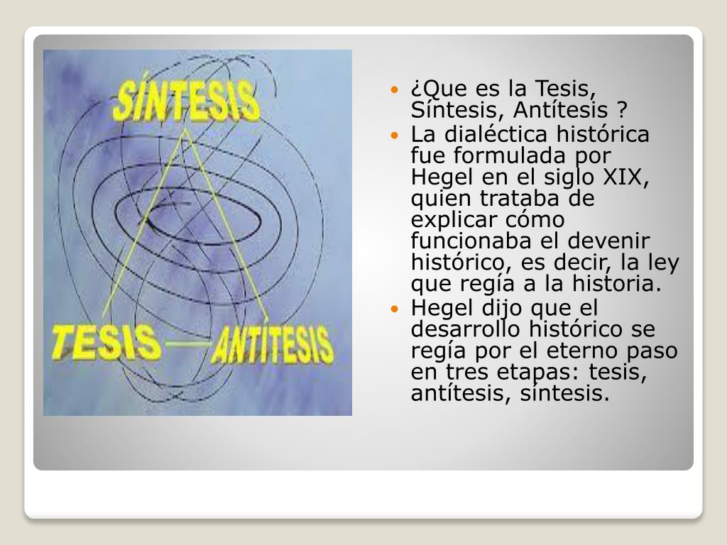 ¿Quién dijo tesis antítesis y síntesis?
