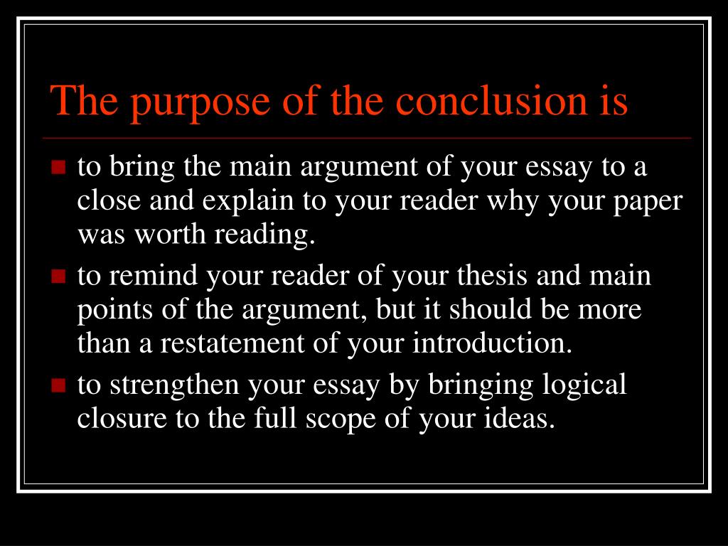 what is the purpose of a conclusion to an argument essay