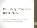 a case study traumatic brain injury