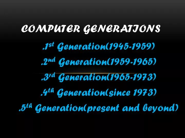 Ppt Computer Generations Powerpoint Presentation Free Download Id 2785252