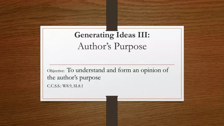 generating ideas iii author s purpose n.