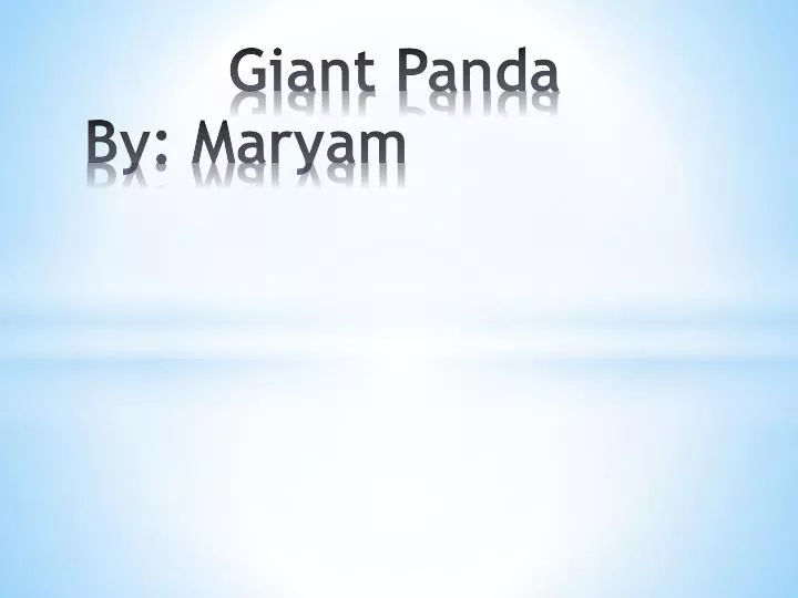 giant panda by maryam n.