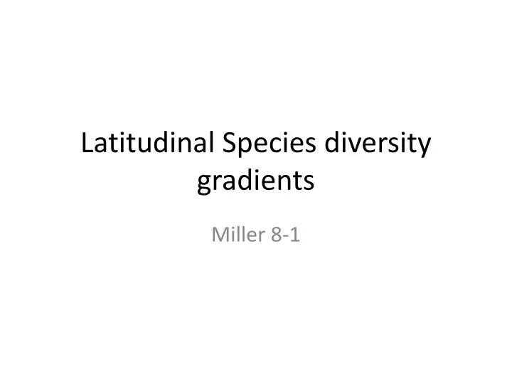 latitudinal species diversity gradients n.