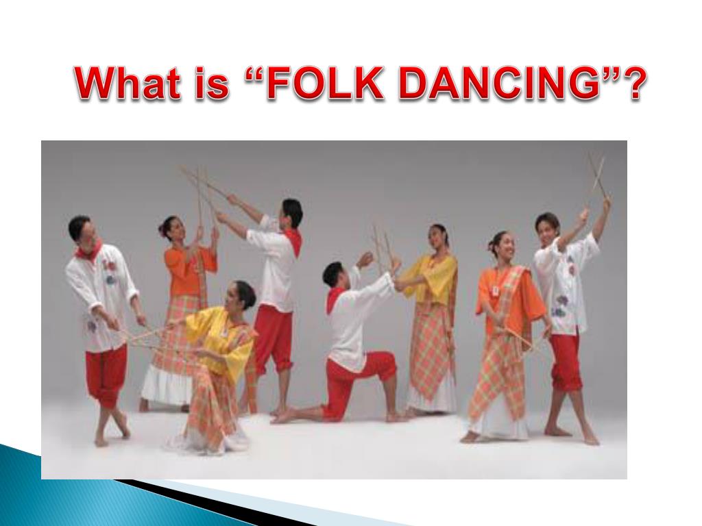 PPT What is “FOLK DANCING”? PowerPoint Presentation, free download