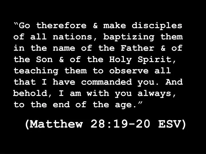 PPT Matthew 28 19 20 ESV PowerPoint Presentation Free Download ppt-matthew-28-19-20-esv-powerpoint-presentation-free-download