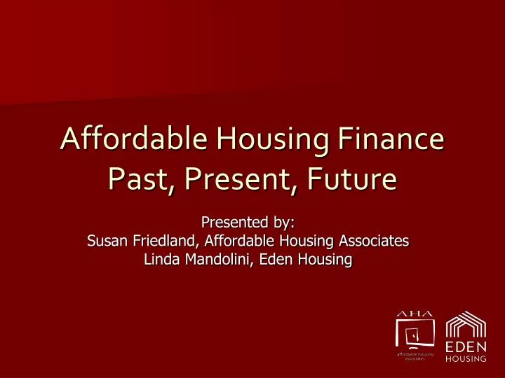 affordable housing finance past present future n.