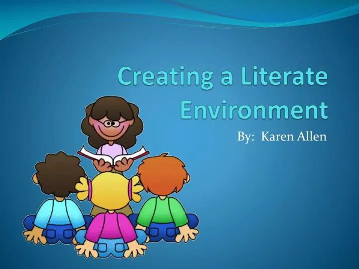 creating a literate environment n.