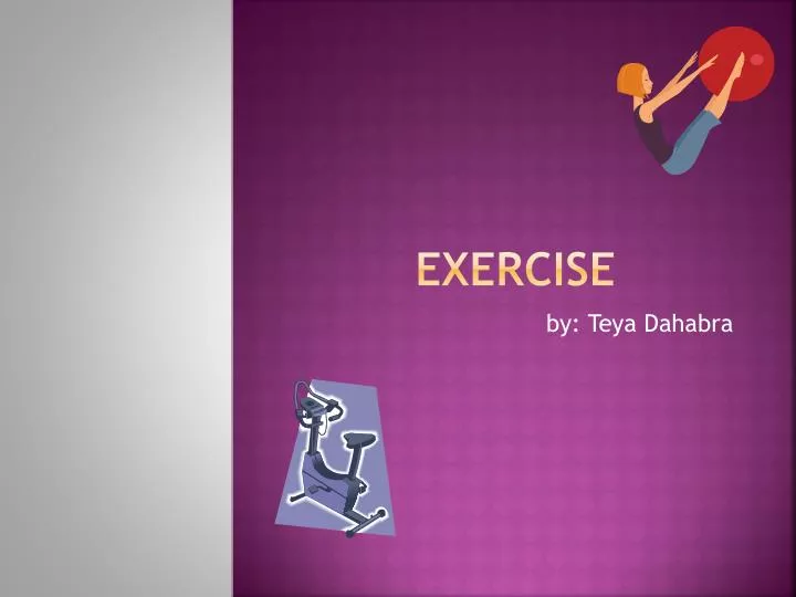 PPT - Exercise PowerPoint Presentation, free download - ID:2790652