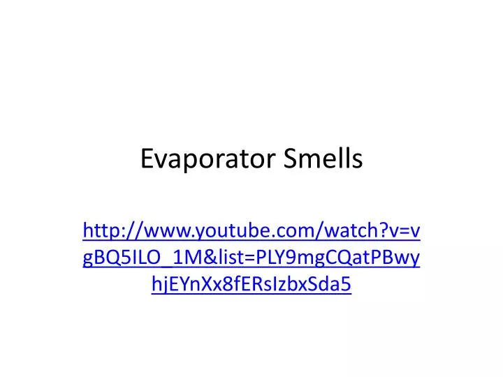 evaporator smells n.