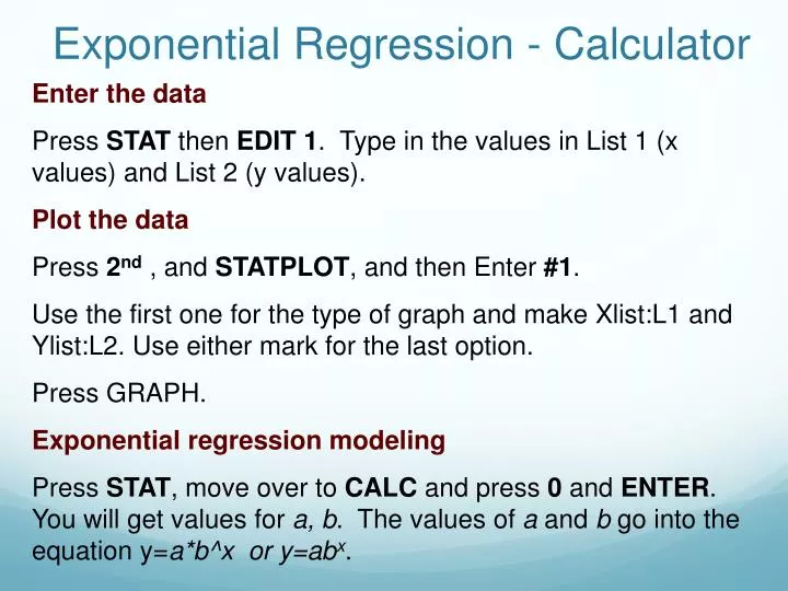 PPT - Exponential Regression - Calculator PowerPoint Presentation, free  download - ID:2792461