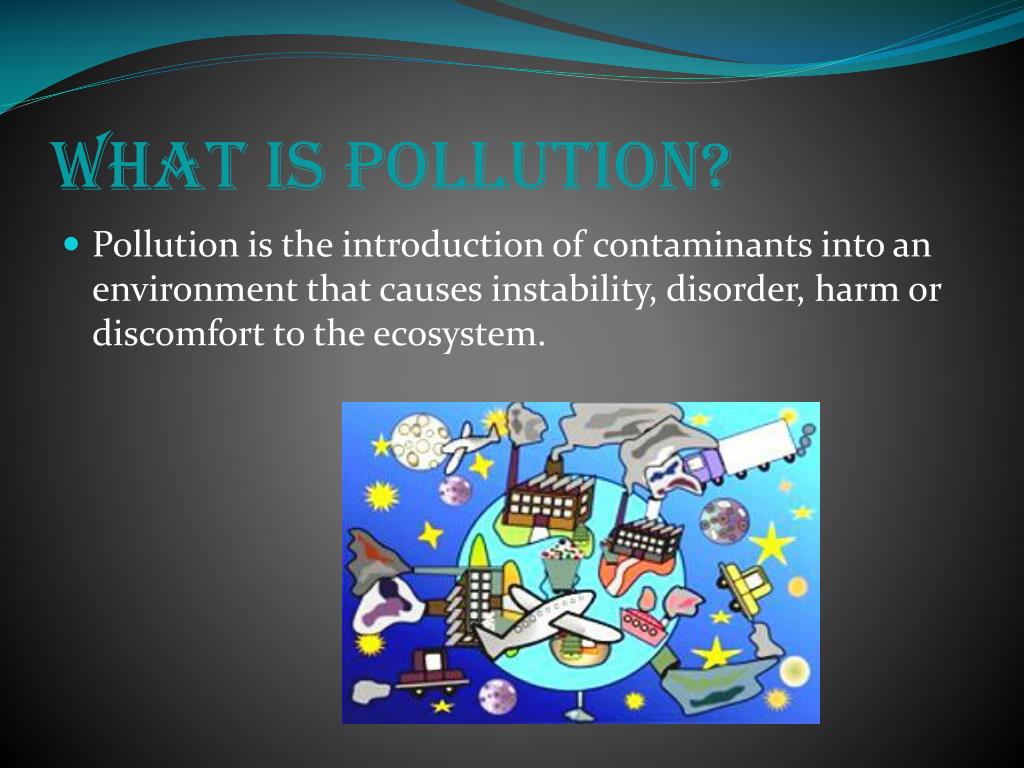 one minute presentation on pollution