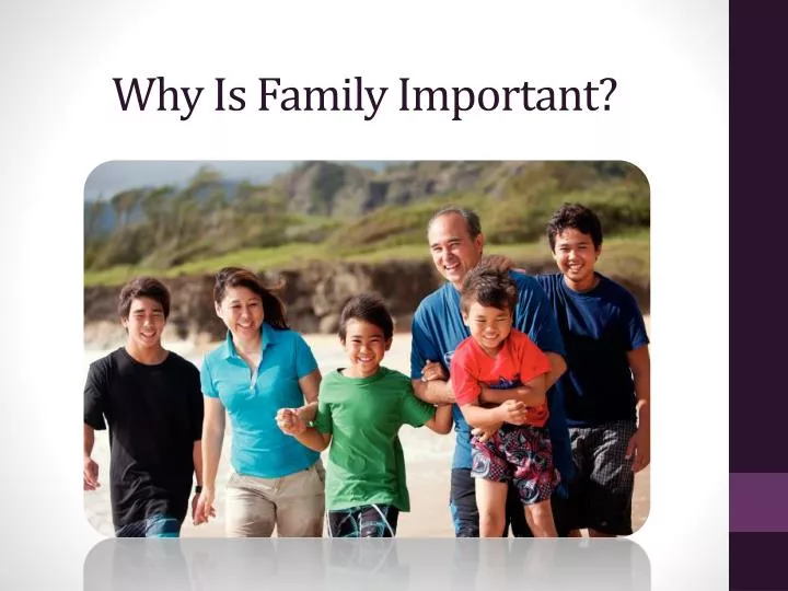 what is family and why is it important