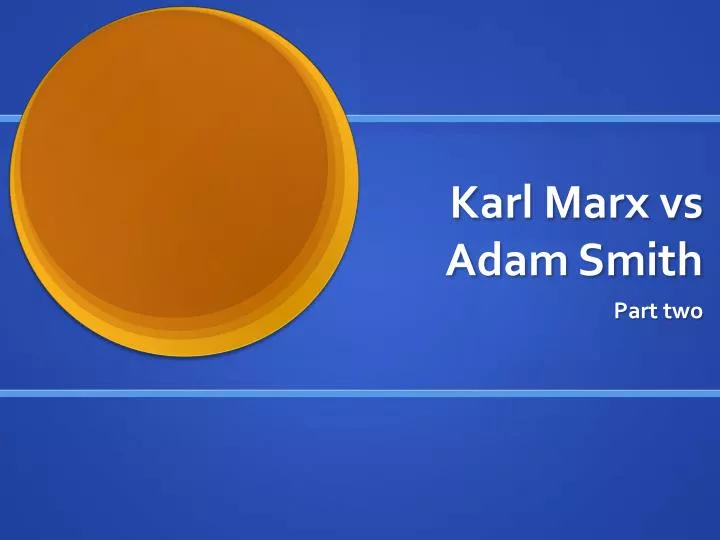karl marx vs adam smith chart karl marx vs adam smith chart