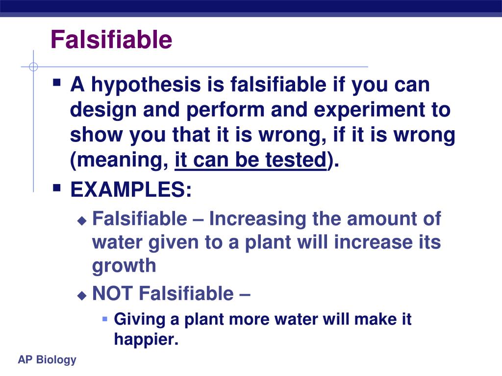 explain how your hypothesis is falsifiable