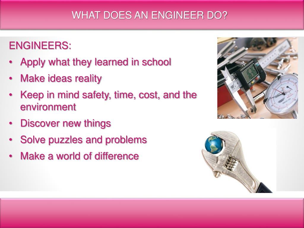 What does an engineer do. What do Engineers do. What is an Engineer?. Engineer does. Be Engineer.