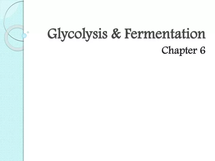 glycolysis and fermentation